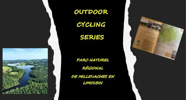 Outdoor Cycling series - Parc Naturel Régional de Millevaches en Limousin à Saint Léonard de Noblat