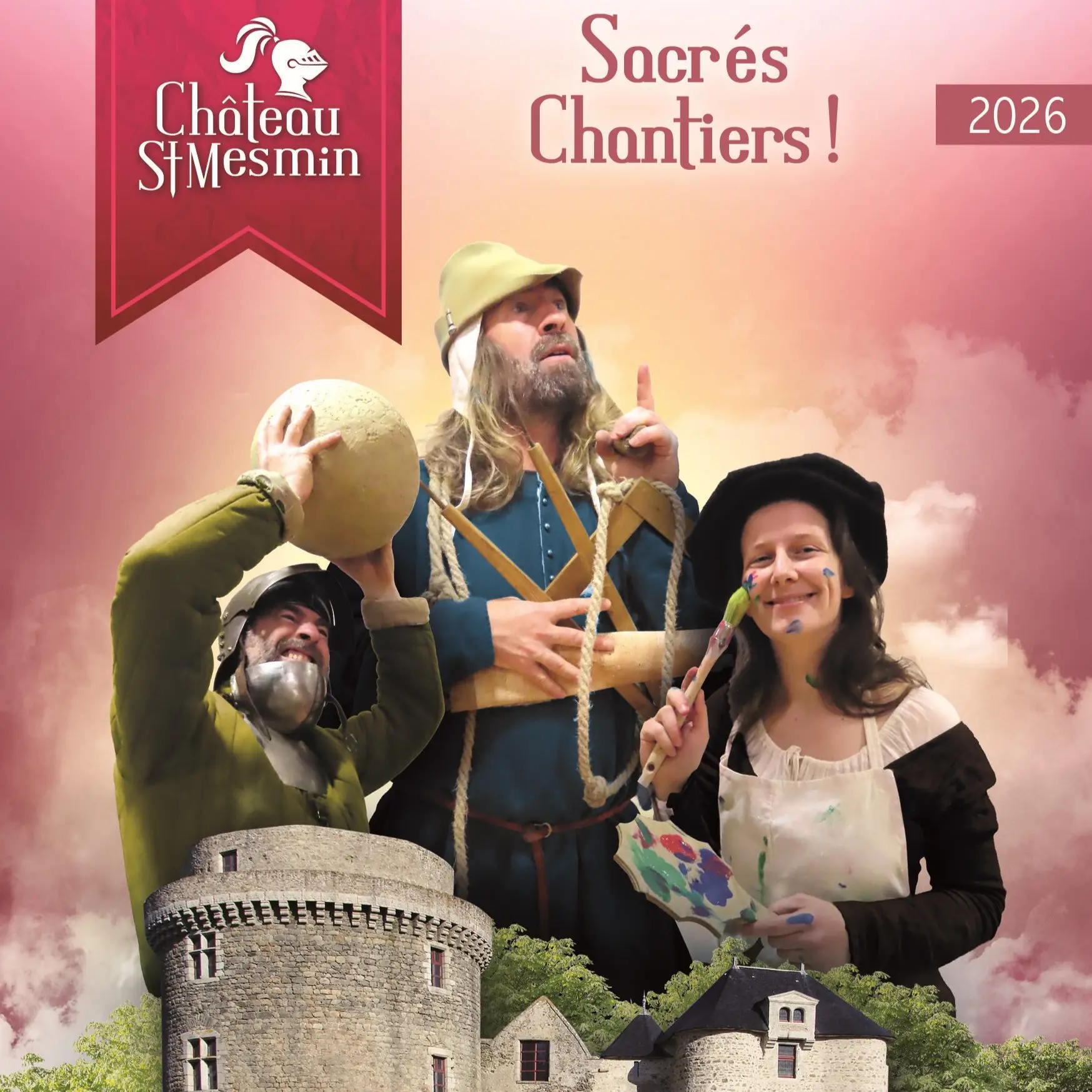 Château de Saint Mesmin - Sacrés chantiers