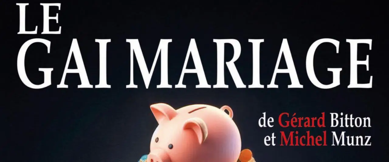 Pièce de théâtre - Le gai mariage