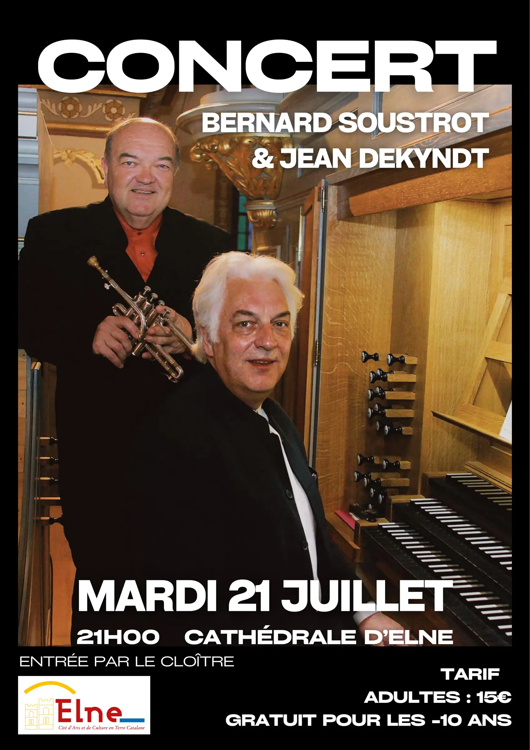 CONCERT TROMPETTE ET ORGUE – BERNARD SOUSTROT ET JEAN DEKYNDLES MARDIS D'ELNE -