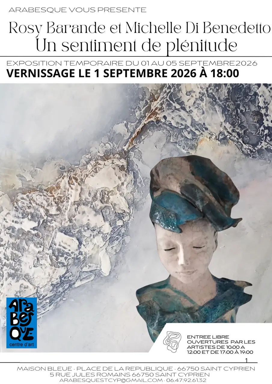 EXPOSITION "UN SENTIMENT DE PLENITUDE" DE ROSY BARANDE ET MICHELLE DI BENEDETTO