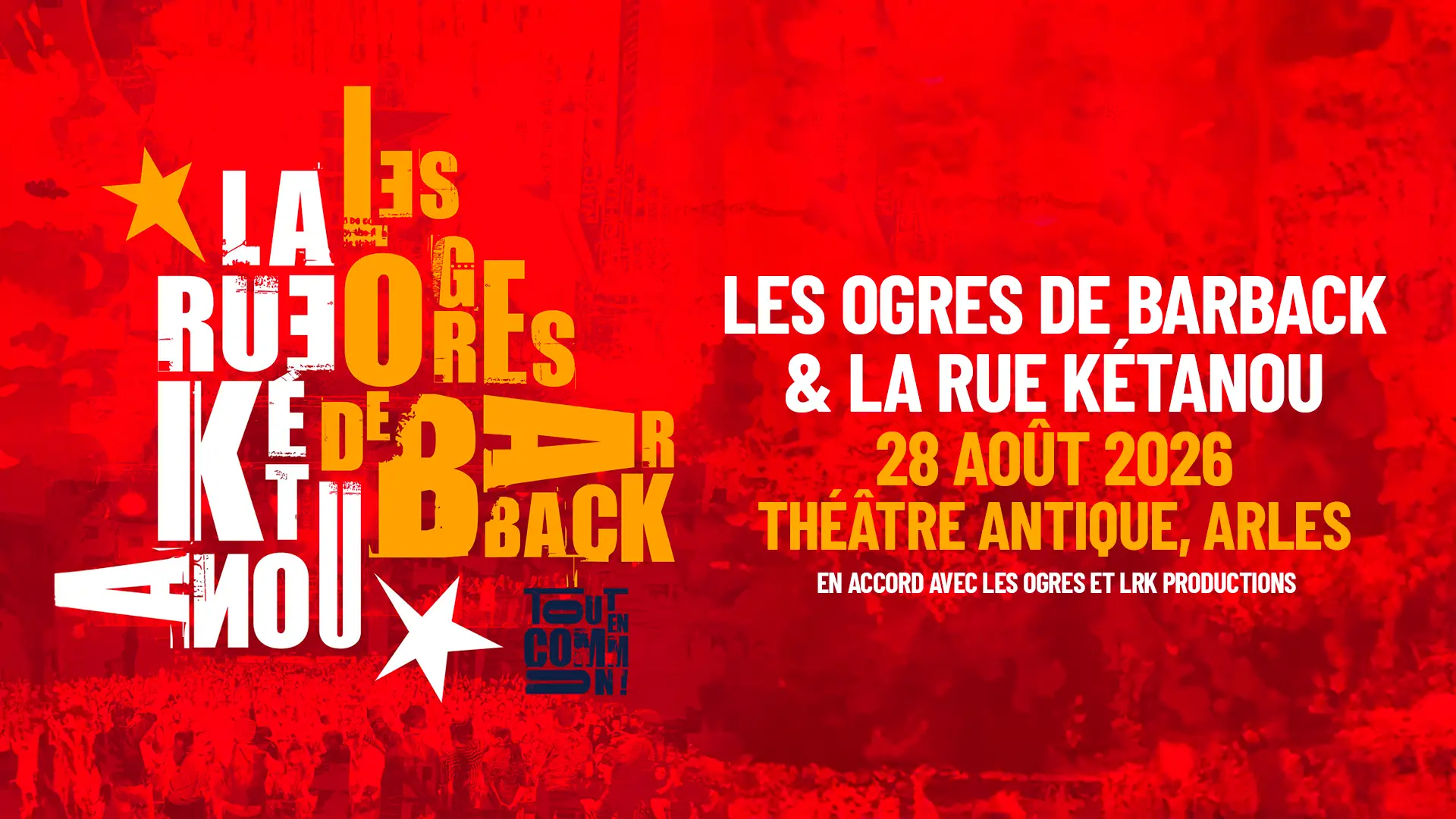 Les Ogres de Barback et La Rue Kétanou