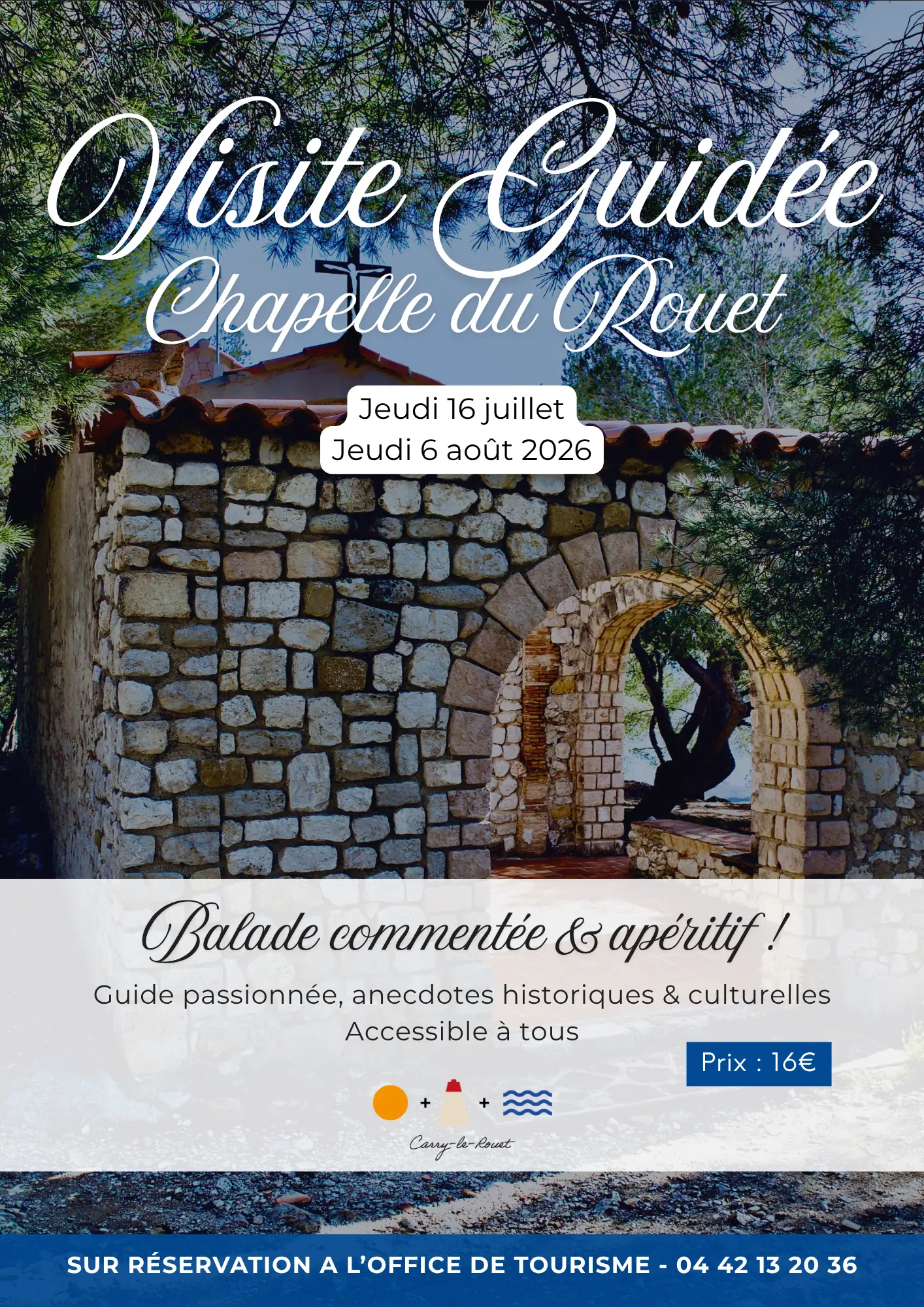Visites guidées Chapelle du Rouet avec apéritif coucher de soleil août 2026