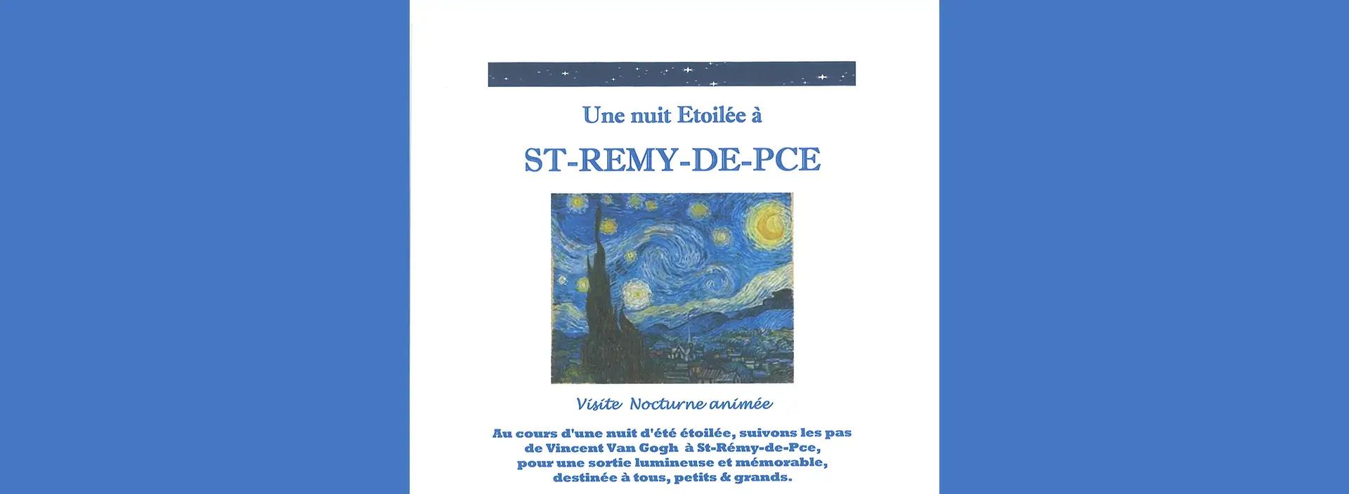 Excursion "Une nuit Étoilée" à Saint-Rémy-de-Provence