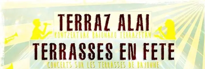 Terrasses en fête : Terraz alai